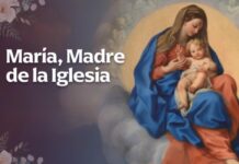 María, Madre de la Iglesia: el corazón del Catecismo